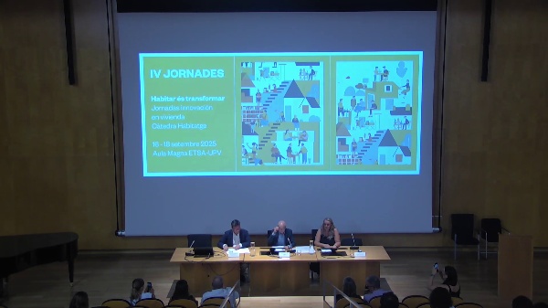 IV JORNADES.HABITAR S TRANSFORMAR.Jornadas innovacin en vivienda Catedra Habitatge. INAUGURACIN.