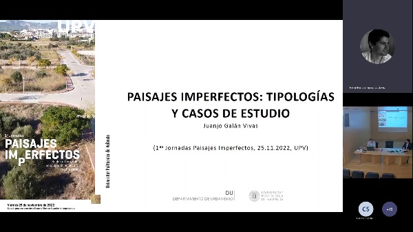 1º Jornada Paisajes Imperfectos.Paisajes imperfectos, Tipologías y casos de estudio Juan J. Galán (UPV).