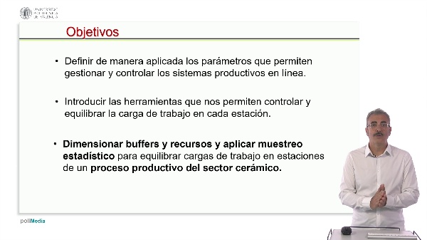 Equilibrado del flujo productivo. Dimensionado de buffers y recursos y muestreo estad�stico.