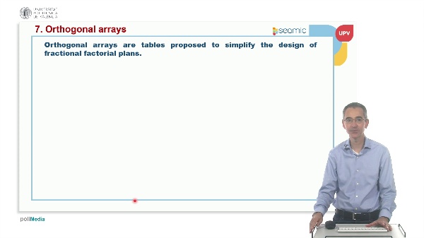 Unit 7 Analysis of Variance: Orthogonal arrays