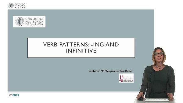 Verb patterns: -ing and infinitive