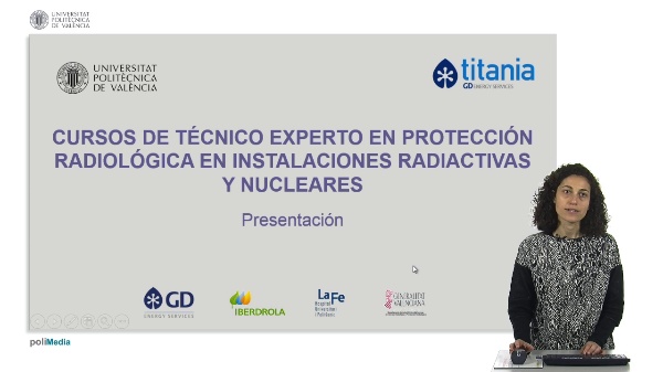 Cursos de Técnico Experto en Protección Radiológico en Instalaciones Radiactivas y Nucleares. Presentación