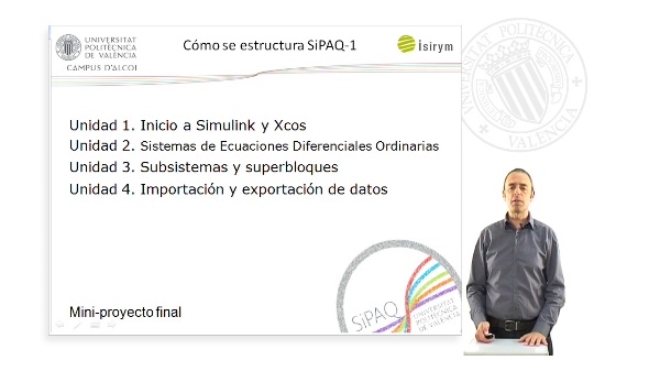 Presentacion. SiPAQ-1: Introduccion a la Simulacion de Procesos Ambientales y Quimicos con Simulink? y Xcos?