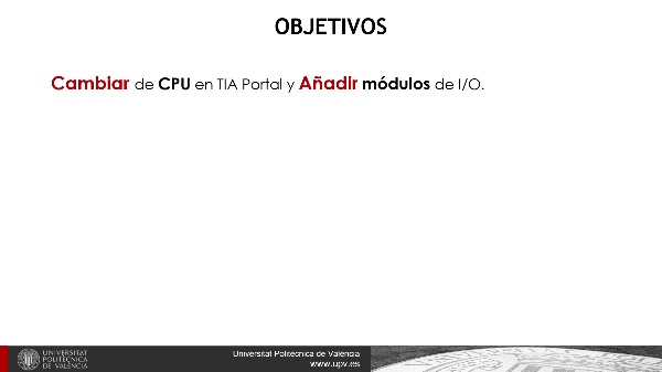 TIA Portal - Factory IO. Aadir ms I/O, Cambio CPU y direccionamiento manual