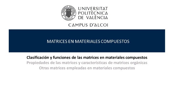 M1_U4_01_Clasificacion y funciones de las matrices en materiales compuestos