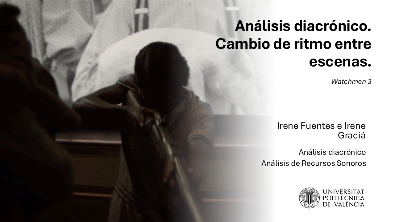 AN�LISIS DIACR�NICO. CAMBIOS DE RITMO ENTRE ESCENAS