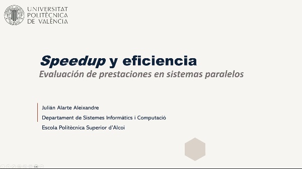 Speedup y eficiencia: Evaluaci�n de prestaciones en sistemas paralelos