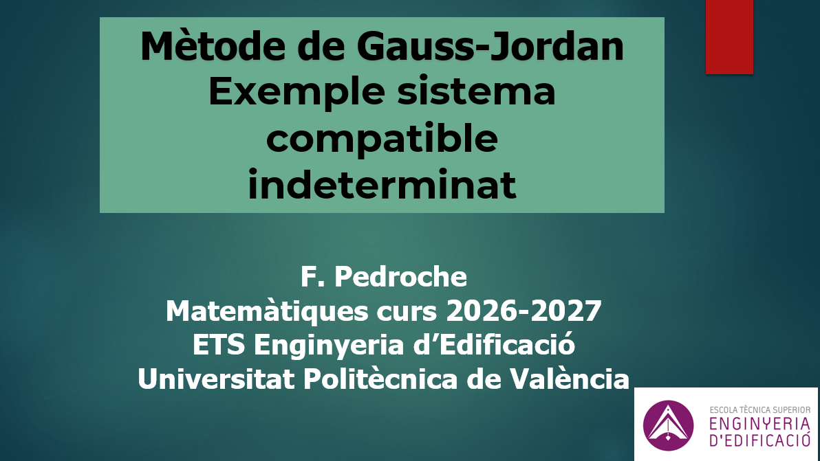 M�tode de Gauss-Jordan. Exemple sistema compatible indeterminat.