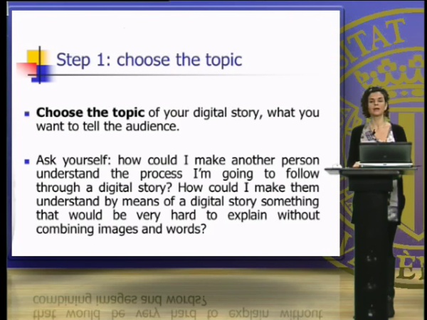 Choice of topic, structure, software and resources for the creation  of a digital story